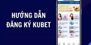 Đăng Ký Kubet - Cổng Game Uy Tín, Bắt Đầu Chỉ Trong 1 Phút