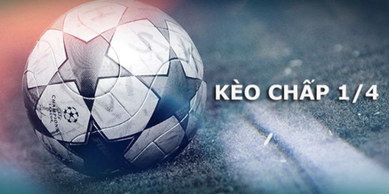 Kèo Chấp 0.25 - Các Tỷ Lệ Cá Độ Kèo Trong Các Trận Đấu 3 Các tỷ lệ kèo chấp 0.25