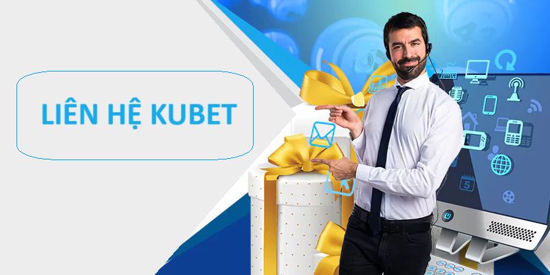 Trước khi liên hệ Kubet, bet thủ cần chú ý điều gì?